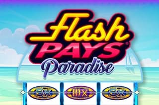 Flash Pays Paradise - Slot Design Works Gaming | RTP N/A | MisterTopCasino