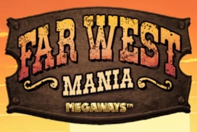 Far West Mania Megaways - Slot MGA | RTP N/A | MisterTopCasino