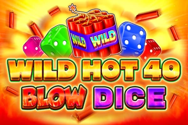 Wild Hot 40 Blow Dice - Slot FAZI | RTP N/A | MisterTopCasino
