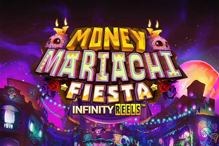 Money Mariachi Fiesta Infinity Reels - Slot ReelPlay | RTP 96.16% | MisterTopCasino