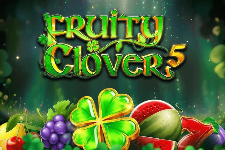 Fruity Clover 5 - Slot Pascal Gaming | RTP N/A | MisterTopCasino