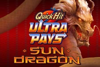 Quick Hit Ultra Pays Sun Dragon - Slot Light & Wonder | RTP N/A | MisterTopCasino