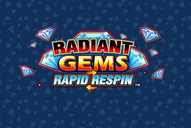 Radiant Gems Rapid Respin - Slot Light & Wonder | RTP N/A | MisterTopCasino