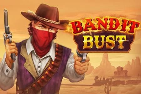 Bandit Bust - Slot Evoplay | RTP N/A | MisterTopCasino