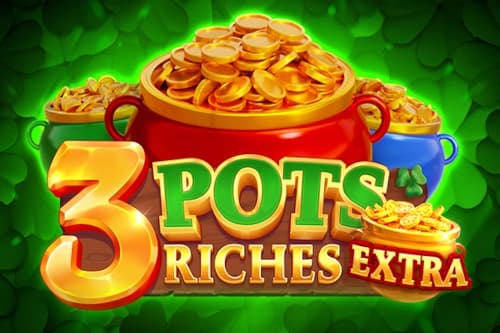 3 Pots Riches Extra - Slot Playson | RTP N/A | MisterTopCasino