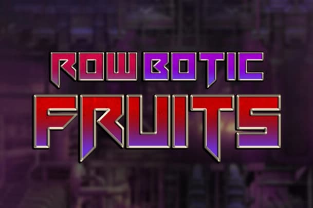 RowBotic Fruits - Slot WorldMatch | RTP N/A | MisterTopCasino