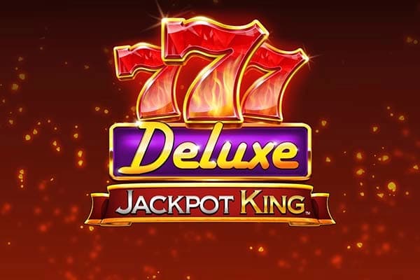 777 Deluxe Jackpot King - Slot Blueprint Gaming | RTP N/A | MisterTopCasino
