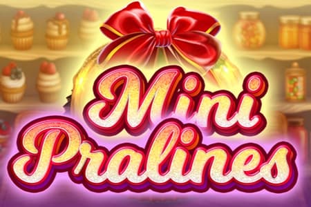 Mini Pralines - Slot Felix Gaming | RTP 95.67% | MisterTopCasino