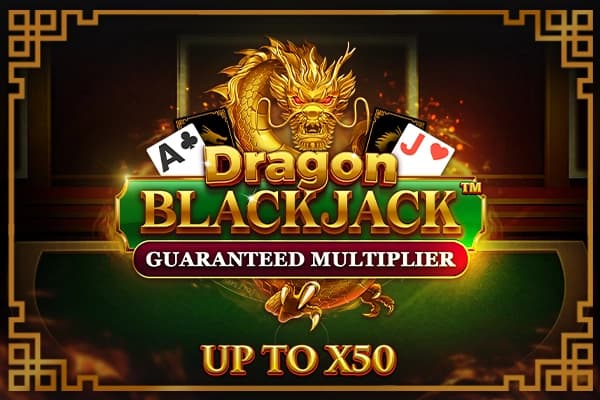 Dragon Blackjack - Guaranteed Multiplier - Slot Dragon Gaming | RTP N/A | MisterTopCasino