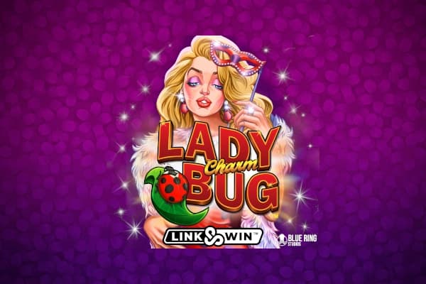 Lady Charm Bug - Slot Blue Ring Studios | RTP N/A | MisterTopCasino