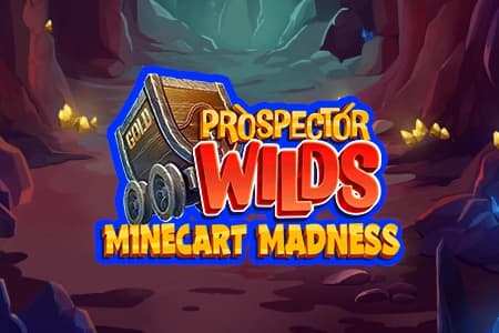 Prospector Wilds Minecart Madness - Slot Prospect Gaming | RTP N/A | MisterTopCasino