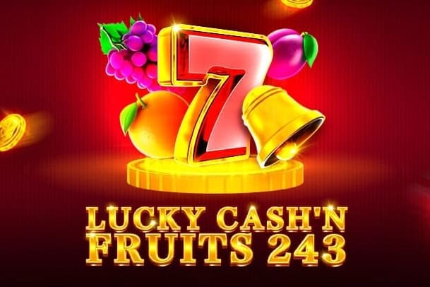 Lucky Cash'n Fruits 243 - Slot 1spin4win | RTP N/A | MisterTopCasino