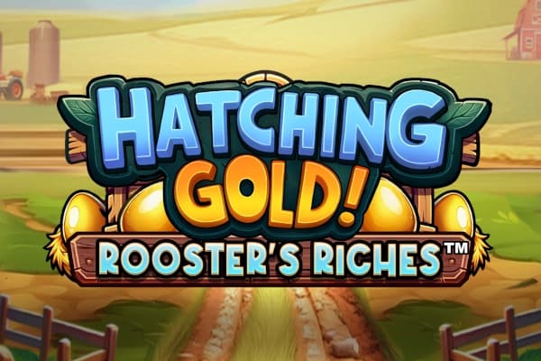 Hatching Gold! Rooster's Riches - Slot Infinity Dragon Studios | RTP N/A | MisterTopCasino