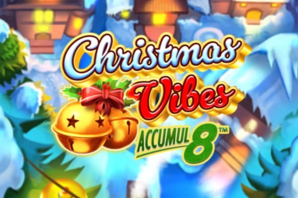 Christmas Vibes Accumul8 - Slot Light & Wonder | RTP 96% | MisterTopCasino