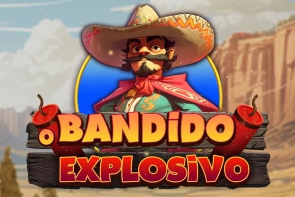 O Bandido Explosivo - Slot MGA | RTP N/A | MisterTopCasino