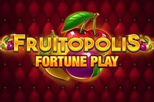 Fruitopolis Fortune Play - Slot Blueprint Gaming | RTP 95.38% | MisterTopCasino