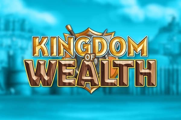 Kingdom of Wealth - Slot Blueprint Gaming | RTP N/A | MisterTopCasino