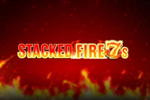 Stacked Fire 7s - Slot Inspired Gaming | RTP 95% | MisterTopCasino