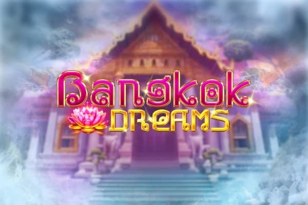 Bangkok Dreams - Slot Kalamba Games | RTP N/A | MisterTopCasino