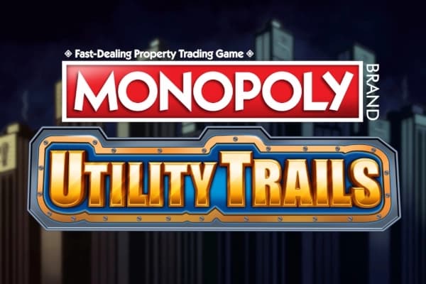 Monopoly: Utility Trails - Slot Light & Wonder | RTP N/A | MisterTopCasino