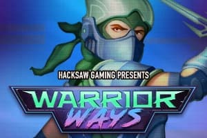 Warrior Ways - Slot Hacksaw Gaming | RTP 0.33% | MisterTopCasino