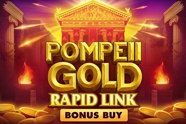 Pompeii Gold Rapid Link Bonus Buy - Slot NetGame | RTP N/A | MisterTopCasino