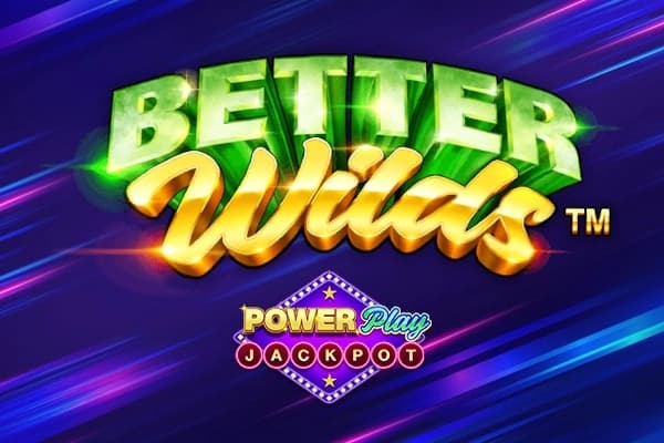 Better Wilds PowerPlay Jackpot - Slot Playtech | RTP N/A | MisterTopCasino