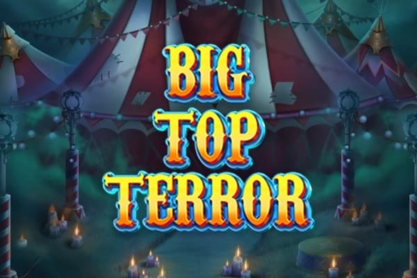 Big Top Terror - Slot HungryBear | RTP N/A | MisterTopCasino