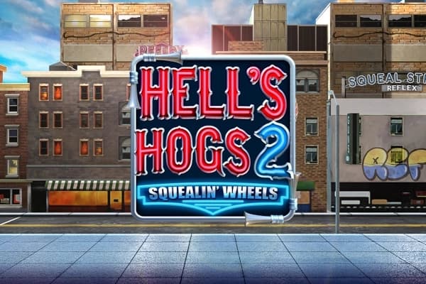 Hell's Hogs 2 - Squealin' Wheels - Slot Reflex Gaming | RTP N/A | MisterTopCasino