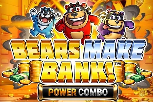 Bears Make Bank! Power Combo - Slot Infinity Dragon Studios | RTP N/A | MisterTopCasino