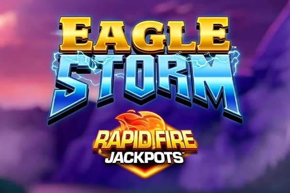 Eagle Storm Rapid Fire Jackpots - Slot Blueprint Gaming | RTP N/A | MisterTopCasino