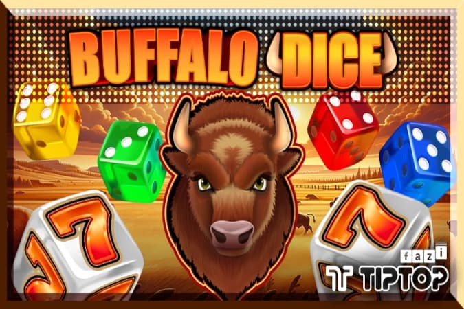 Buffalo Dice - Slot Tiptop | RTP N/A | MisterTopCasino