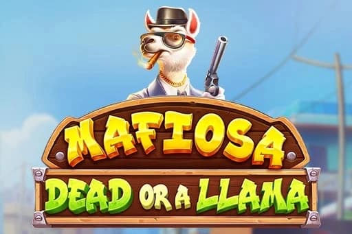 Mafiosa Dead or a Llama - Slot Pragmatic Play | RTP N/A | MisterTopCasino