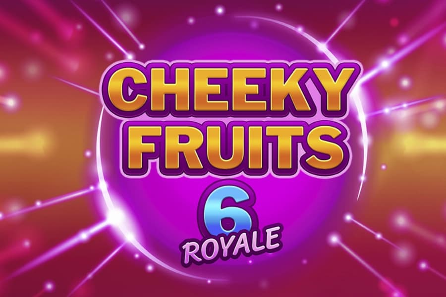 Cheeky Fruits 6 Royale - Slot Atomic City | RTP 96.06% | MisterTopCasino