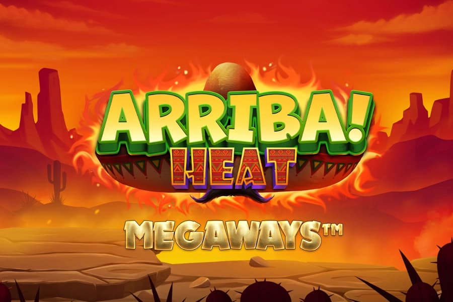 Arriba Heat Megaways - Slot Prospect Gaming | RTP 95.06% | MisterTopCasino