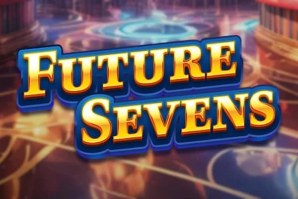 Future Sevens - Slot DreamPlay | RTP N/A | MisterTopCasino