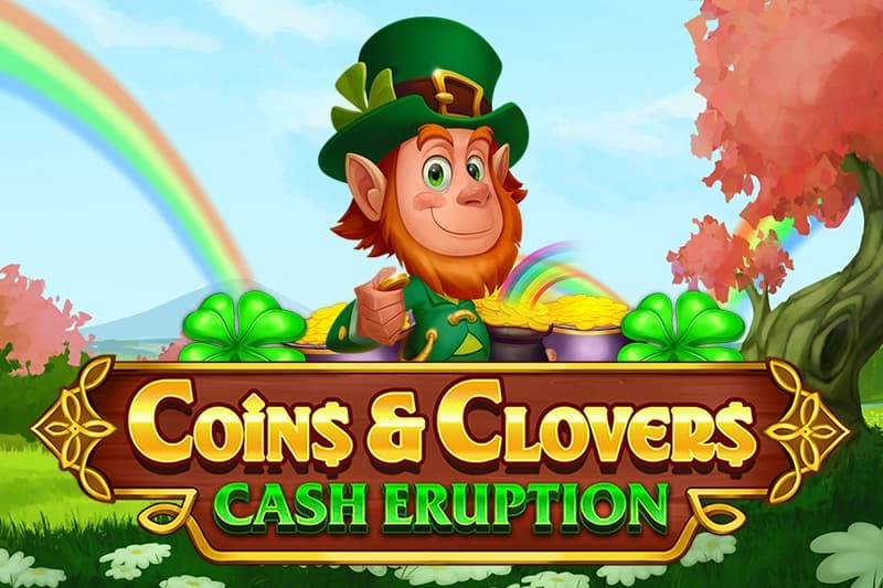 Cash Eruption Coins & Clovers - Slot IGT | RTP 96% | MisterTopCasino