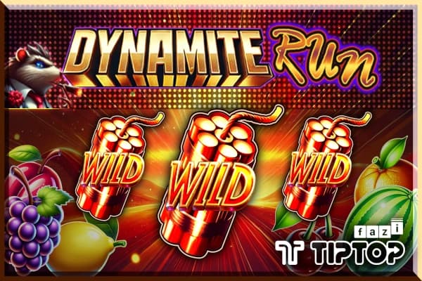 Dynamite Run - Slot Tiptop | RTP 96% | MisterTopCasino