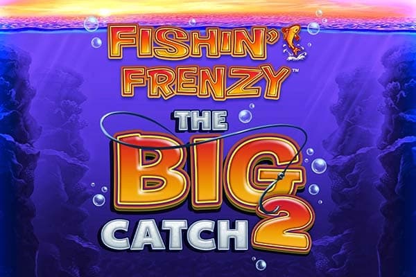 Fishin' Frenzy The Big Catch 2 - Slot Blueprint Gaming | RTP 95% | MisterTopCasino