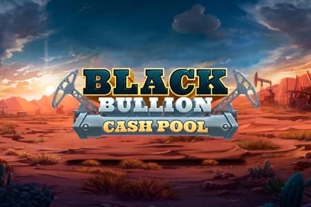 Black Bullion Cash Pool - Slot NetGame | RTP 96.09% | MisterTopCasino