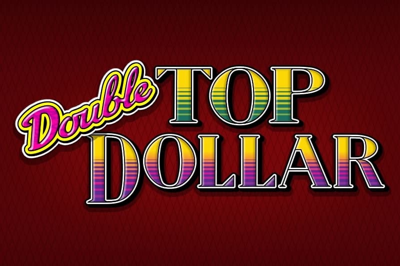 Double Top Dollar - Slot IGT | RTP 96.24% | MisterTopCasino