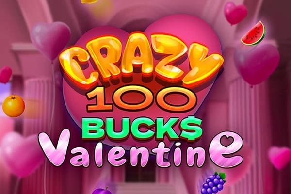 Crazy 100 Bucks Valentine - Slot 7777 gaming | RTP 96.12% | MisterTopCasino