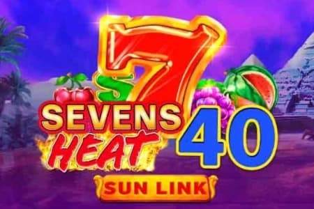 Sevens Heat 40 Sun Link - Slot Pateplay | RTP 96.34% | MisterTopCasino