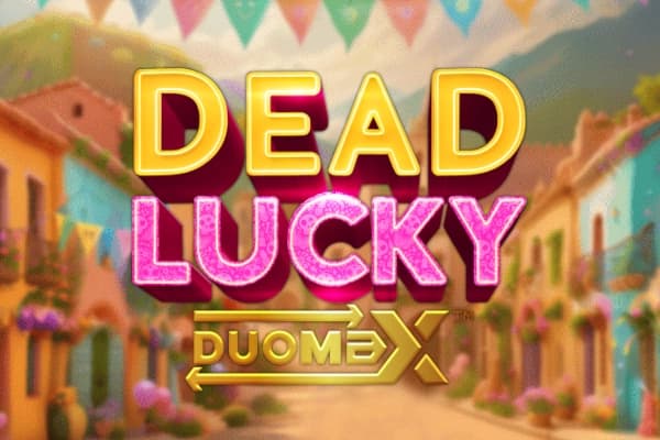 Dead Lucky DuoMax - Slot Reflex Gaming | RTP 94% | MisterTopCasino