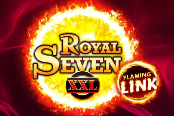 Royal Seven XXL Flaming Link - Slot Gamomat | RTP 96.12% | MisterTopCasino