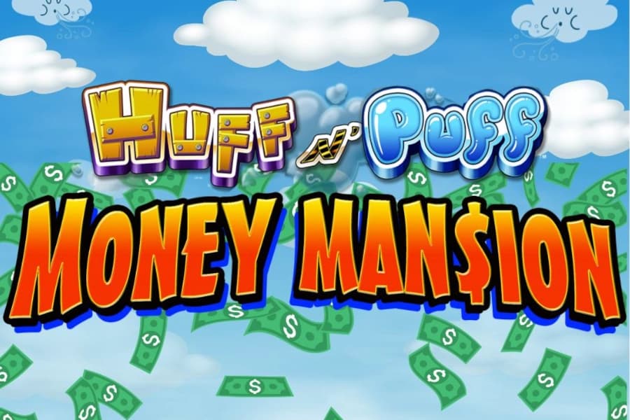 Huff N' Puff Money Mansion - Slot Light & Wonder | RTP N/A | MisterTopCasino