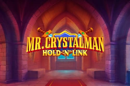 Mr. Crystalman: Hold 'N' Link - Slot NetGame | RTP 96.21% | MisterTopCasino