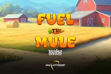 Fuel The Mule - Slot Bulletproof Games | RTP 94% | MisterTopCasino