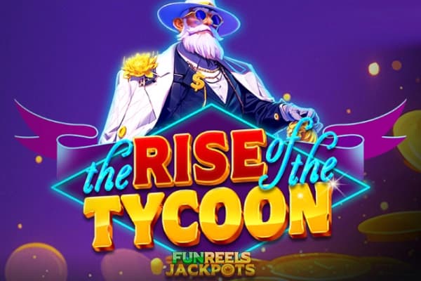 The Rise of the Tycoon - Slot Betixon | RTP 95.28% | MisterTopCasino