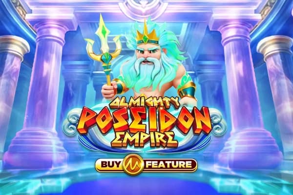 Almighty Poseidon Empire - Slot Microgaming | RTP N/A | MisterTopCasino